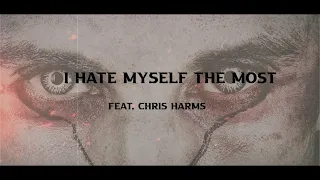 CHEMICAL SWEET KID - I Hate Myself The Most feat. Chris Harms (LORD OF THE LOST)