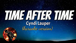 TIME AFTER TIME - CINDY LAUPER (karaoke version)