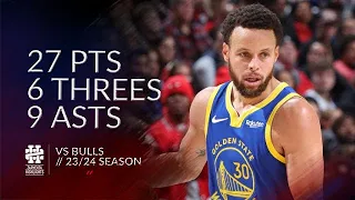 Stephen Curry 27 pts 6 threes 9 asts vs Bulls 23/24 season