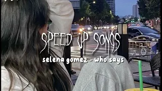 selena gomez - who says「speed up song」