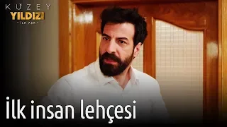 Kuzey Yıldızı İlk Aşk 26. Bölüm - İlk İnsan Lehçesi