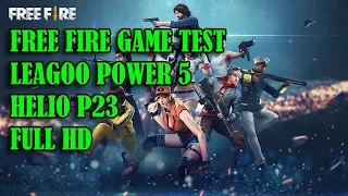 FREE FIRE GAME TEST LEAGOO POWER 5 HELIO P23 FULL HD