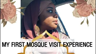 First Mosque Visit | My Experience Visiting the Mosque for the First Time