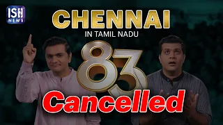 Chennai Screening of 83 Movie Has Been Cancelled  | ISH News