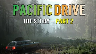 Pacific Drive - The Story, Part 2: Crazy Scientists