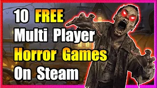 10 FREE Multiplayer Horror Games On Steam