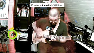 Kreator - Some pain will last - Guitar cover