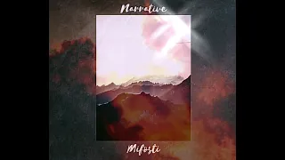 Mifosti -Narrative