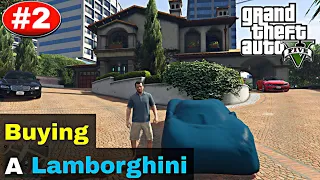 Buying The Most Expensive Lamborghini!!! 🥵 || GTA V || #2
