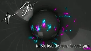 Mr. SOL feat. Electronic DreamZ - Atomic Style (2013)