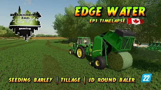 EDGE WATER EP3 TIMELAPSE | SEEDING BARLEY | FS22 | FARMING SIMULATOR 22