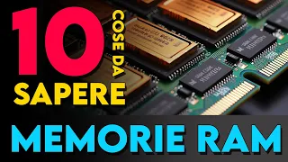10 cose da sapere sulle MEMORIE RAM