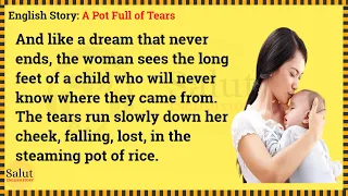 Learn English through story 🌸 Level 1 - A Pot Full of Tears | Salut English