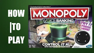 How To Play Monopoly Voice Banking by Hasbro
