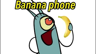 Plankton sings banana phone