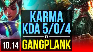 KARMA vs GANGPLANK (TOP) | 2 early solo kills, KDA 5/0/4 | EUW Master | v10.14