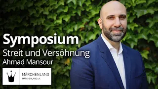 AHMAD MANSOUR: Symposium "STREIT UND VERSÖHNUNG" | Berliner Märchentage 2023