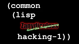 Common Lisp Hacking #1