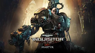 Warhammer 40,000: Inquisitor - Martyr  #video