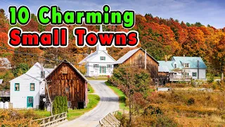 10 Most Charming Small Towns in the United States