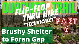 Part 6 OT Flip-Flop Thru Hike "technically"