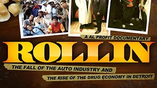 Rollin: The Fall of the Auto Industry and the rise of the Drug Economy Detroit (2016) | Full Movie