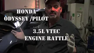 Honda Odyssey Pilot 3.5L Engine Rattle