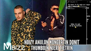 Noizy anulon koncertin Don Xhonit ( noizy dhe don xhoni shahen mes veti )