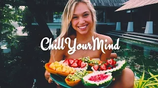 Summer Chill Mix 2017 'Positive Vibes'