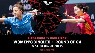 Hana Goda vs Qian Tianyi | WS R64 | Singapore Smash 2024