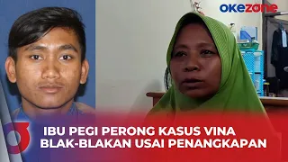 Ibu Pegi Kasus Vina Cirebon Ungkap Pesan Sang Anak: Biarkan Saya Jadi Korban Orang Penting!