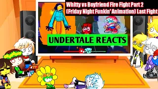 Undertale reacts to Whitty vs Boyfriend Fire Fight Part 2 (Friday Night Funkin' Animation) LastFight