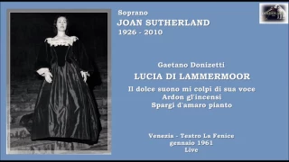 Soprano JOAN SUTHERLAND - Lucia di Lammermoor "Ardon gl'incensi" - (Venezia 1961)