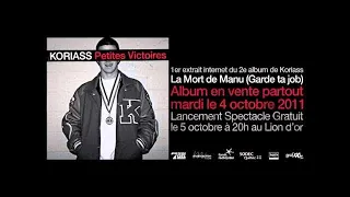 Koriass - La Mort de Manu (Garde ta job)