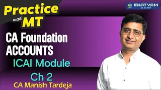 CA Foundation ACC , ICAI Module [ Chapter 2 ] Part V - Practice with MT