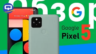 Google Pixel 5  - Полный обзор / QUKE.RU /