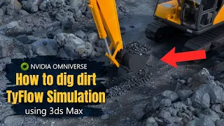 Using TyFlow & 3ds Max to simulate digging dirt, soil, or sand with an Excavator