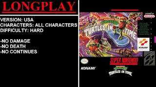 T.M.N.T. IV: Turtles in Time [USA] (Super Nintendo) - (Longplay - All Characters | Hard Difficulty)