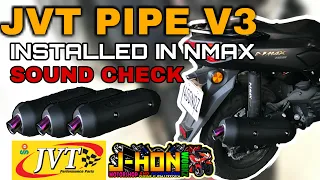 JVT PIPE VERSION 3 INSTALLED IN NMAX 2020/2021/SOUNDCHECK