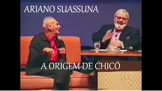 Ariano Suassuna e a origem de Chicó ou A Mentira Como Amor à Arte