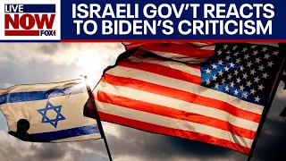 Israel-Hamas war: US criticizes Netanyahu, Israeli official fires back at Biden | LiveNOW from FOX