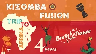 BreStarDance 4 years - Kizomba Fusion