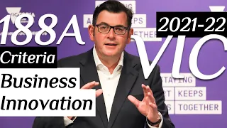 2021-22 VIC Business Innovation Stream (Subclass 188A) Criteria