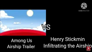 Among us airship trailer vs Henry stickman airship