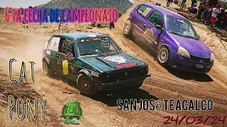 Carreras de carcachas,Cat:Pony, 6 ta fecha de campeonato,San José teacalco,24/03/24