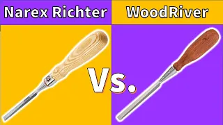 Best Chisels For Woodworking - Narex vs. WoodRiver