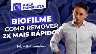 Biofilme, como remover 2x mais rápido?