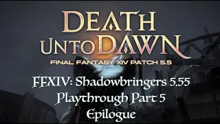 FFXIV: Shadowbringers 5.55 Playthrough 5 (Epilogue)