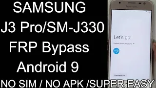 SAMSUNG Galaxy J3 Pro J330 FRP/Google Account Bypass Android 9 / 2020