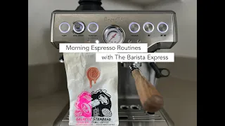 Morning Espresso Routines with The Barista Express ⏐Brandywine Galactic Standard